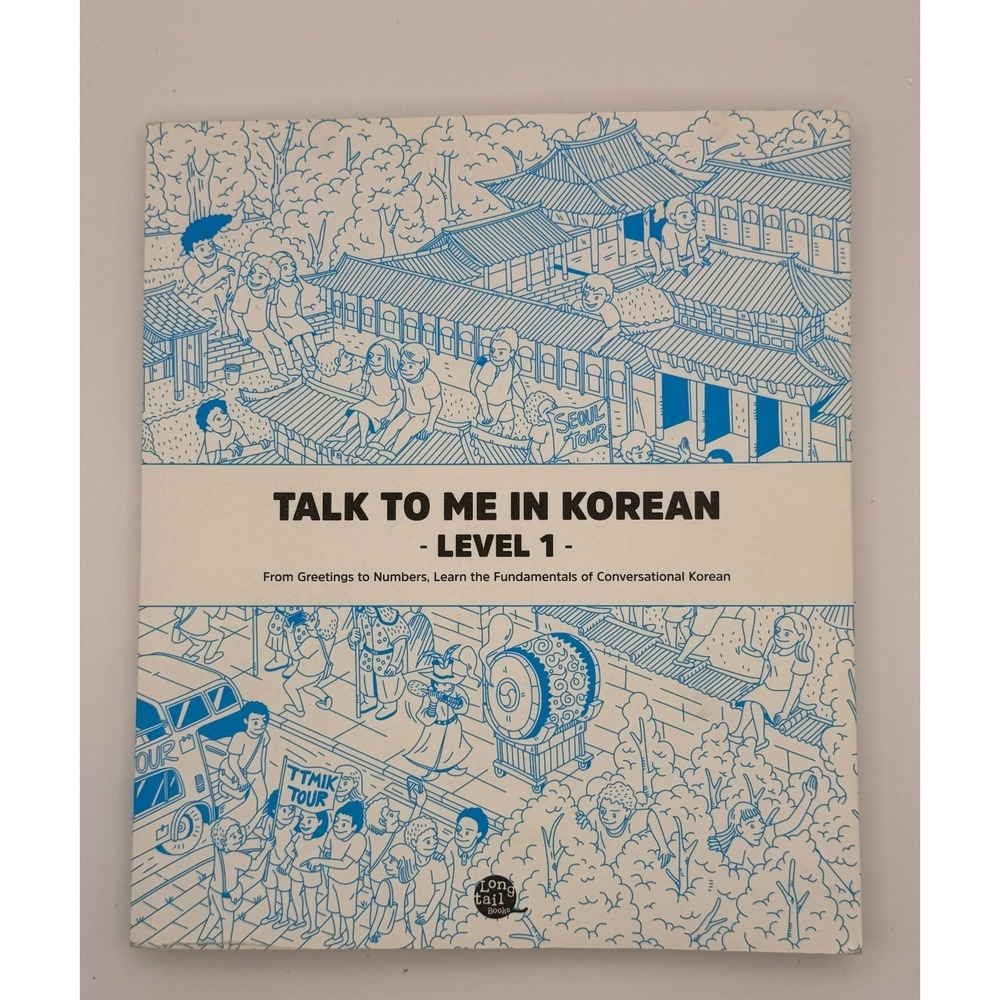 Talk to Me in Korean Level 1 Beginner Language Textbook TTMIK 14th Ed 2018